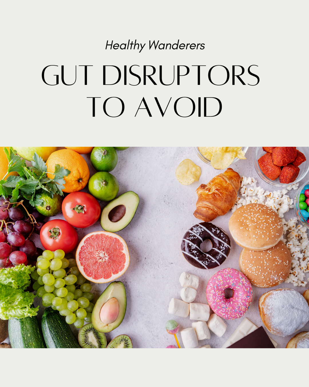 Gut Disruptors to Avoid